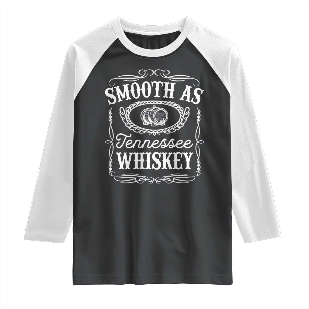 Smooth As Tennessee Whiskey Distillery Barrel Vintage Raglan Shirt