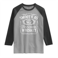 Smooth As Tennessee Whiskey Distillery Barrel Vintage Raglan Shirt