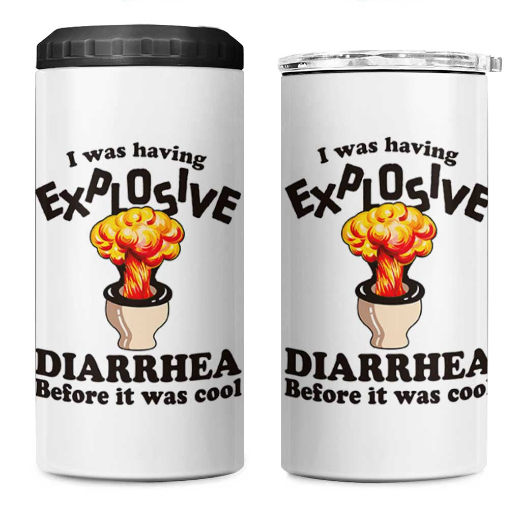 Funny Toilet Mushroom Cloud Gag Graphic 4 in 1 Can Cooler Tumbler I Was Having Explosive Diarrhea Before It Was Cool