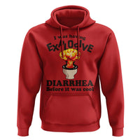 Funny Toilet Mushroom Cloud Gag Graphic Hoodie I Was Having Explosive Diarrhea Before It Was Cool
