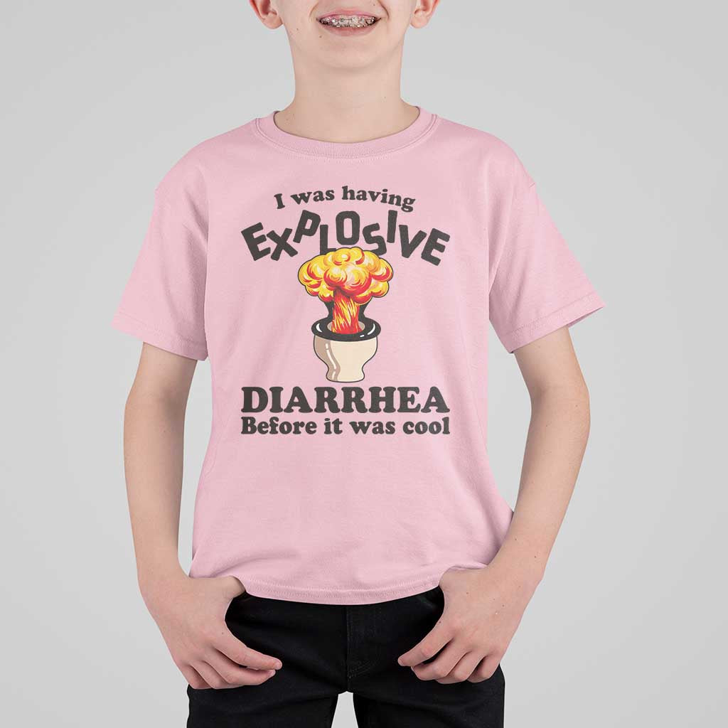 Funny Toilet Mushroom Cloud Gag Graphic T Shirt For Kid I Was Having Explosive Diarrhea Before It Was Cool