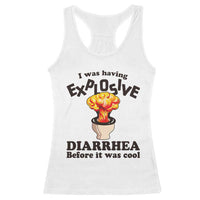Funny Toilet Mushroom Cloud Gag Graphic Racerback Tank Top I Was Having Explosive Diarrhea Before It Was Cool