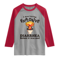 Funny Toilet Mushroom Cloud Gag Graphic Raglan Shirt I Was Having Explosive Diarrhea Before It Was Cool