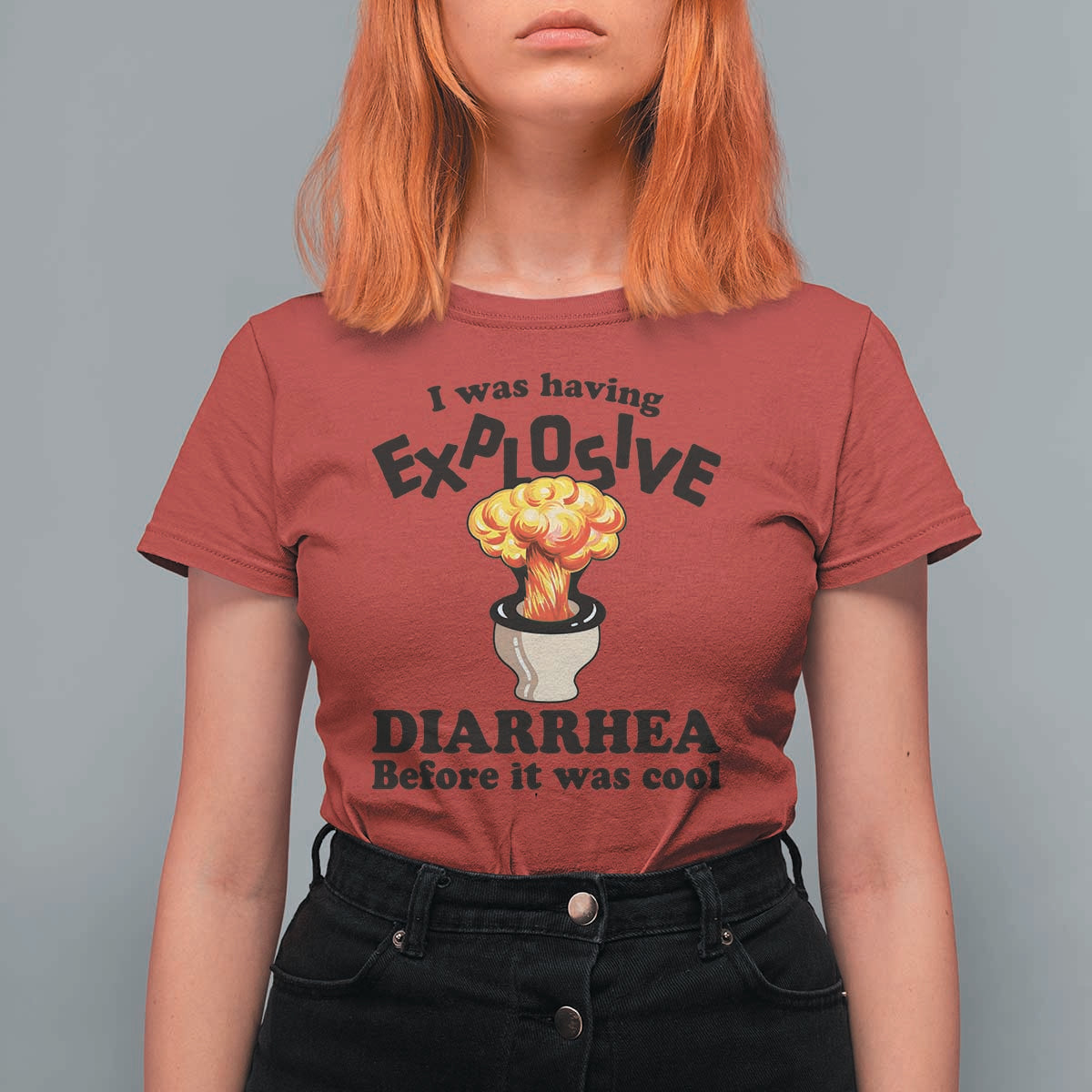 Funny Toilet Mushroom Cloud Gag Graphic T Shirt For Women I Was Having Explosive Diarrhea Before It Was Cool