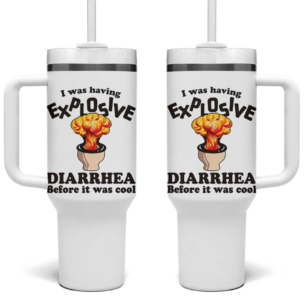 Funny Toilet Mushroom Cloud Gag Graphic Tumbler With Handle I Was Having Explosive Diarrhea Before It Was Cool