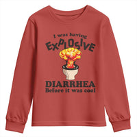 Funny Toilet Mushroom Cloud Gag Graphic Youth Sweatshirt I Was Having Explosive Diarrhea Before It Was Cool