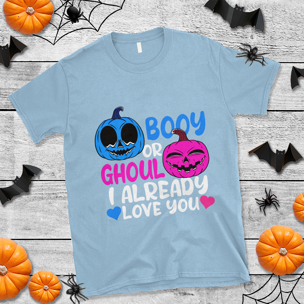 Halloween Gender Reveal T Shirt Boy Or Girl I Already Love You Blue Or Pink Cute Pumpkin Baby Shower - Wonder Print Shop