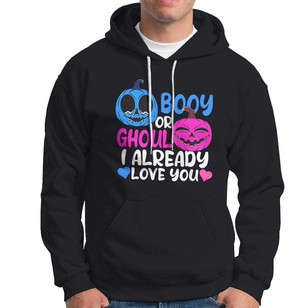 Halloween Gender Reveal Hoodie Boy Or Girl I Already Love You Blue Or Pink Cute Pumpkin Baby Shower - Wonder Print Shop
