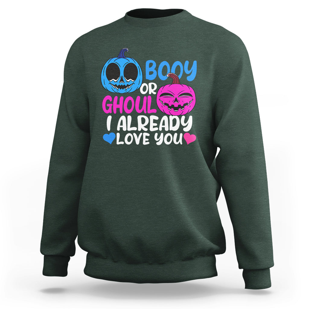 Halloween Gender Reveal Sweatshirt Boy Or Girl I Already Love You Blue Or Pink Cute Pumpkin Baby Shower - Wonder Print Shop