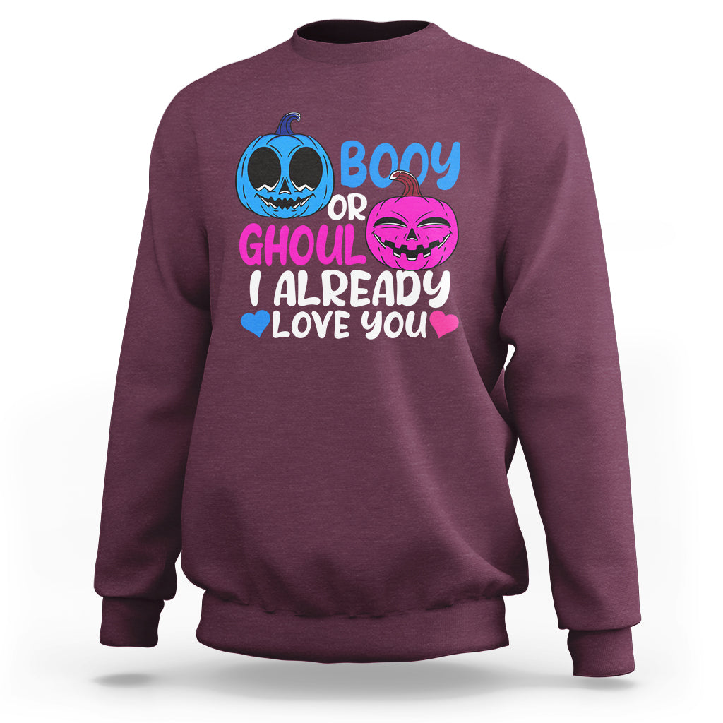 Halloween Gender Reveal Sweatshirt Boy Or Girl I Already Love You Blue Or Pink Cute Pumpkin Baby Shower - Wonder Print Shop