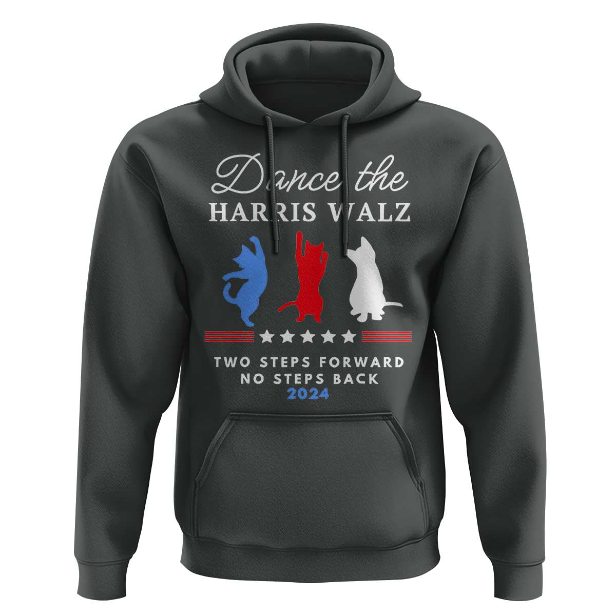 Dance The Harris Walz 2024 Hoodie Two Steps Forward No Steps Back - Wonder Print Shop