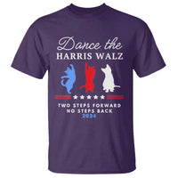 Dance The Harris Walz 2024 T Shirt Two Steps Forward No Steps Back - Wonder Print Shop