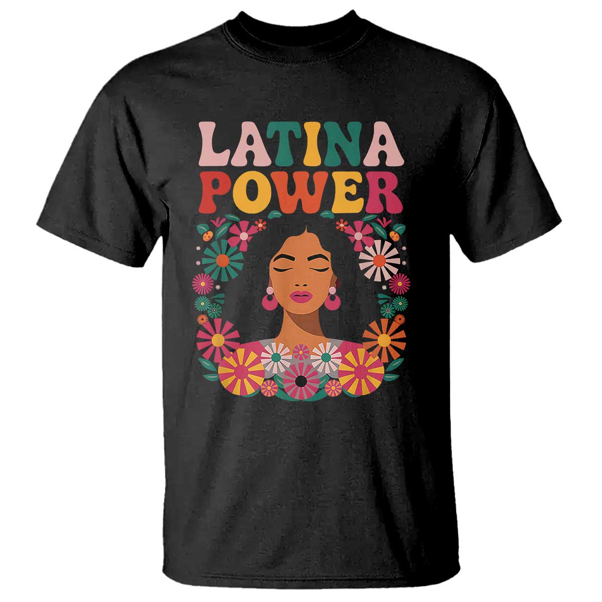 Latina Power T Shirt Floral Hispanic Heritage - Wonder Print Shop