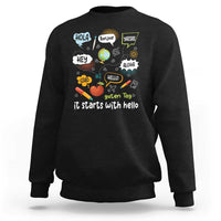 Inclusion Matters Sweatshirt It Starts With Hello In Languages - Wonder Print Shop