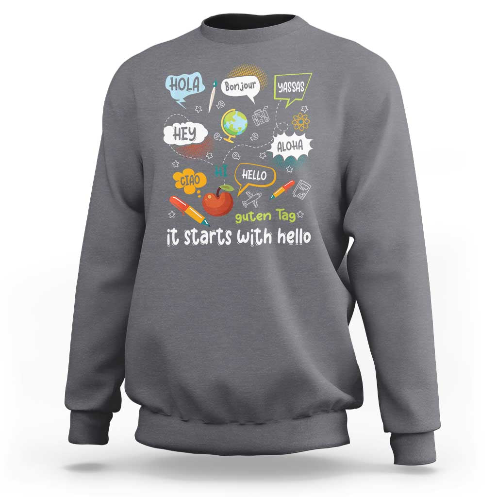 Inclusion Matters Sweatshirt It Starts With Hello In Languages - Wonder Print Shop