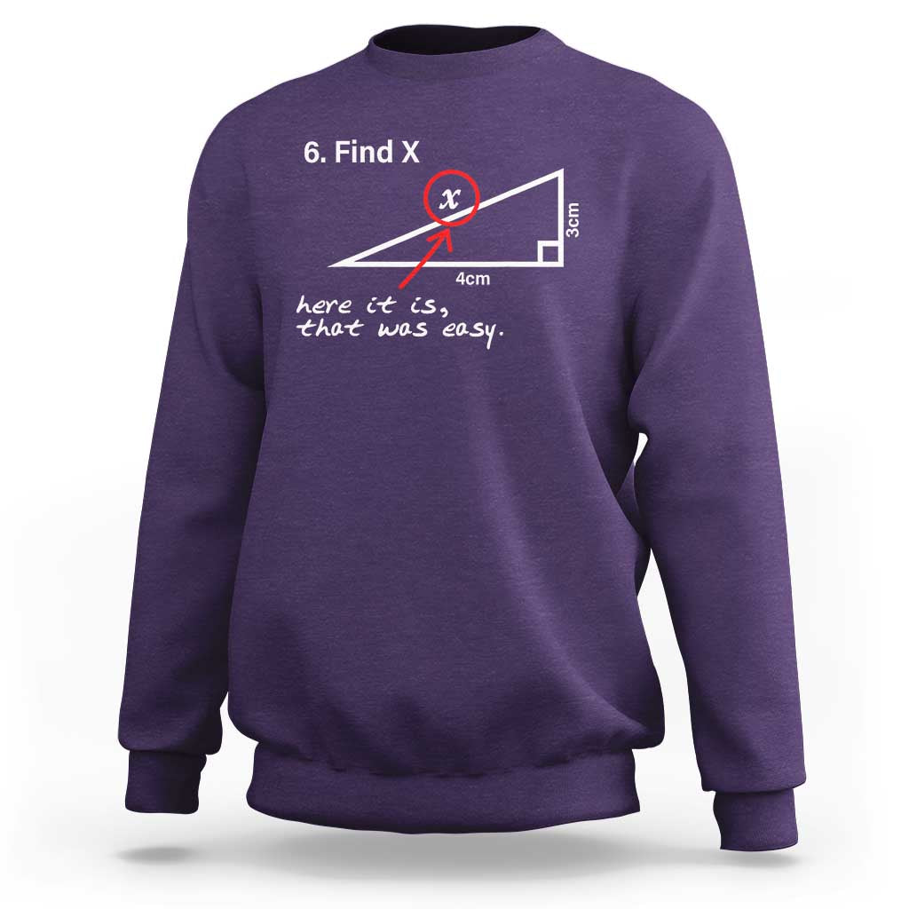 Funny Math Sweatshirt Find X Here It Is That Was Easy - Wonder Print Shop
