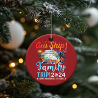 Aw Ship It's A Family Trip 2024 Christmas Ornament Cruise Trip Making Memories Family Matching - Wonder Print Shop