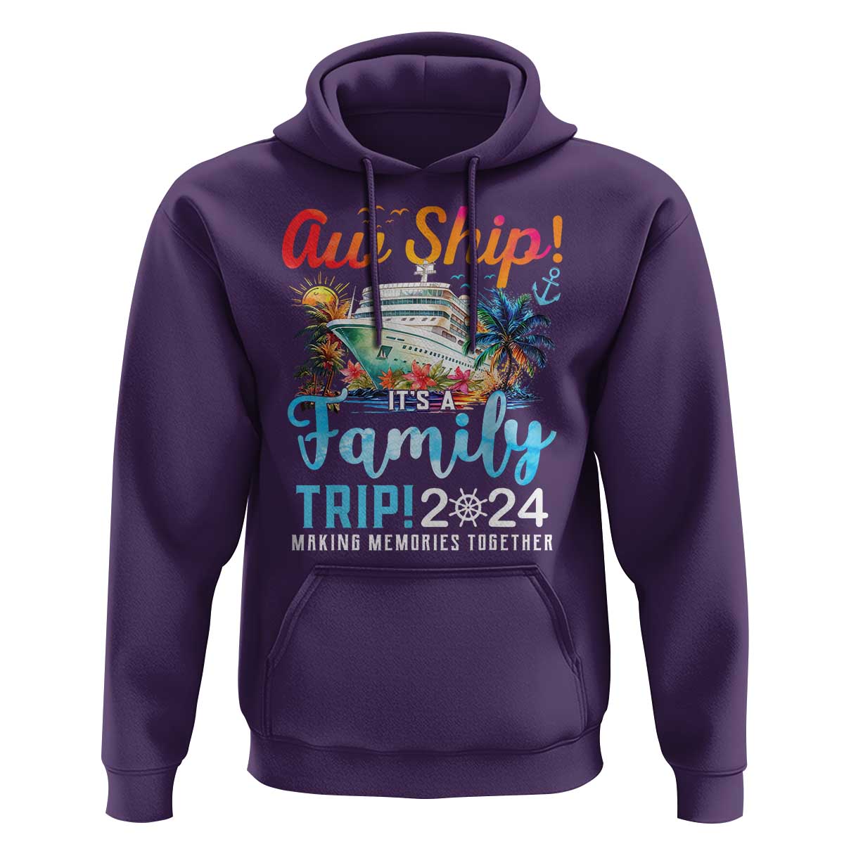 Aw Ship It's A Family Trip 2024 Hoodie Cruise Trip Making Memories Family Matching - Wonder Print Shop