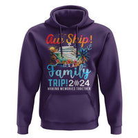 Aw Ship It's A Family Trip 2024 Hoodie Cruise Trip Making Memories Family Matching - Wonder Print Shop
