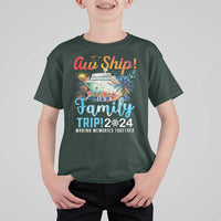 Aw Ship It's A Family Trip 2024 T Shirt For Kid Cruise Trip Making Memories Family Matching - Wonder Print Shop