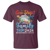 Aw Ship It's A Family Trip 2024 T Shirt Cruise Trip Making Memories Family Matching - Wonder Print Shop
