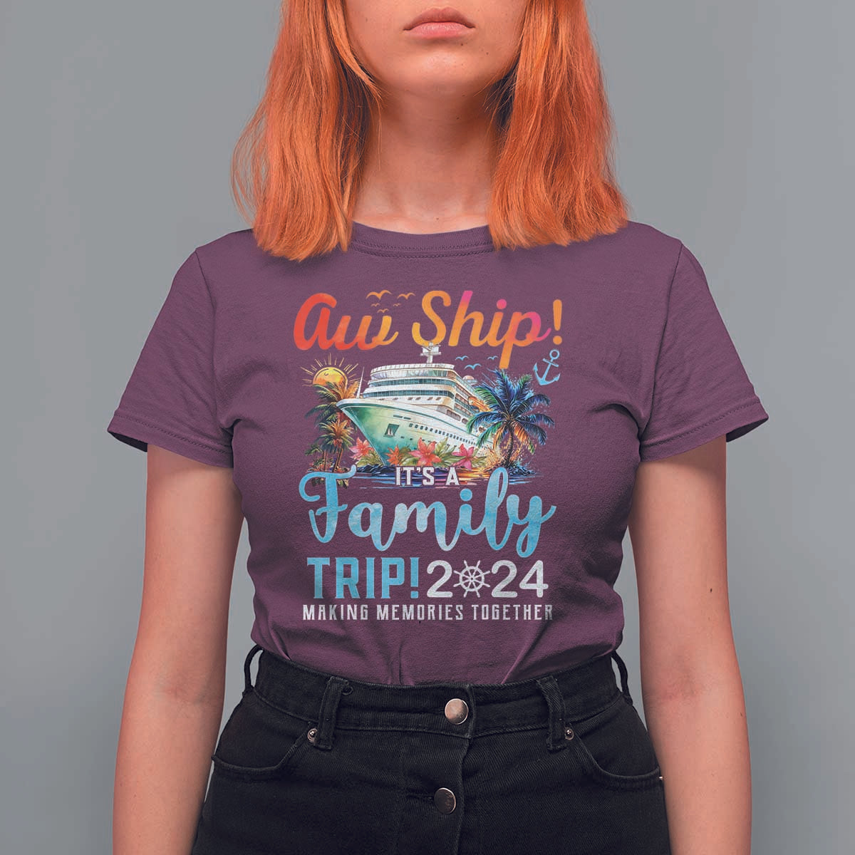 Aw Ship It's A Family Trip 2024 T Shirt For Women Cruise Trip Making Memories Family Matching - Wonder Print Shop