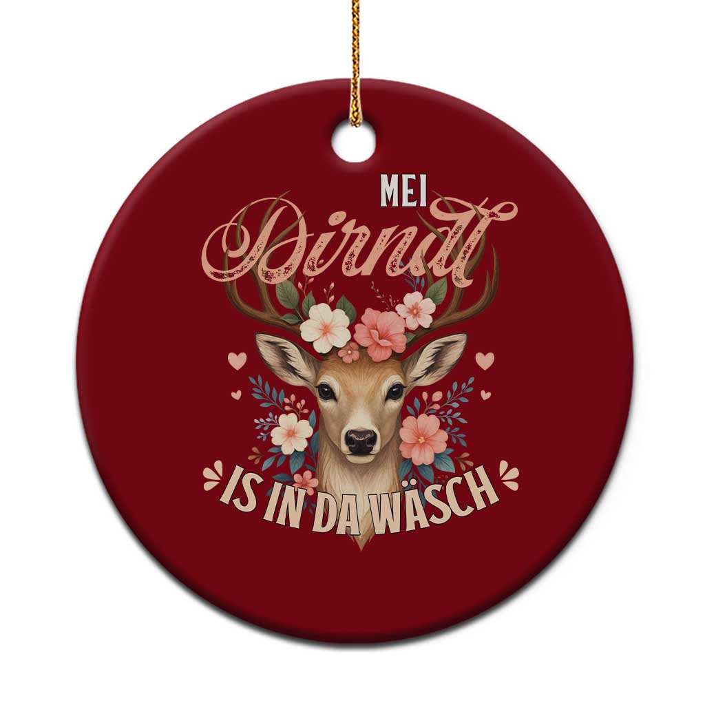 Funny Oktoberfest Deer Ceramic Ornament Mei Dirndl Is In Da Wasch German Bavarian Costume - Wonder Print Shop