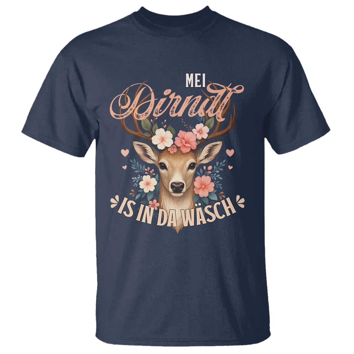 Funny Oktoberfest Deer T Shirt Mei Dirndl Is In Da Wasch German Bavarian Costume - Wonder Print Shop