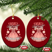 Funny Ersatz Backup Dirndl Oktoberfest Ceramic Ornament Der Wille Zahlt Bavarian Festival Costume Humor - Wonder Print Shop