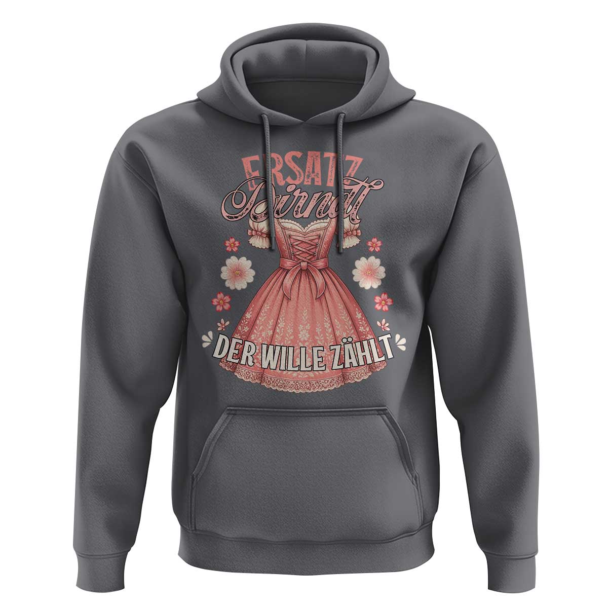 Funny Ersatz Backup Dirndl Oktoberfest Hoodie Der Wille Zahlt Bavarian Festival Costume Humor - Wonder Print Shop