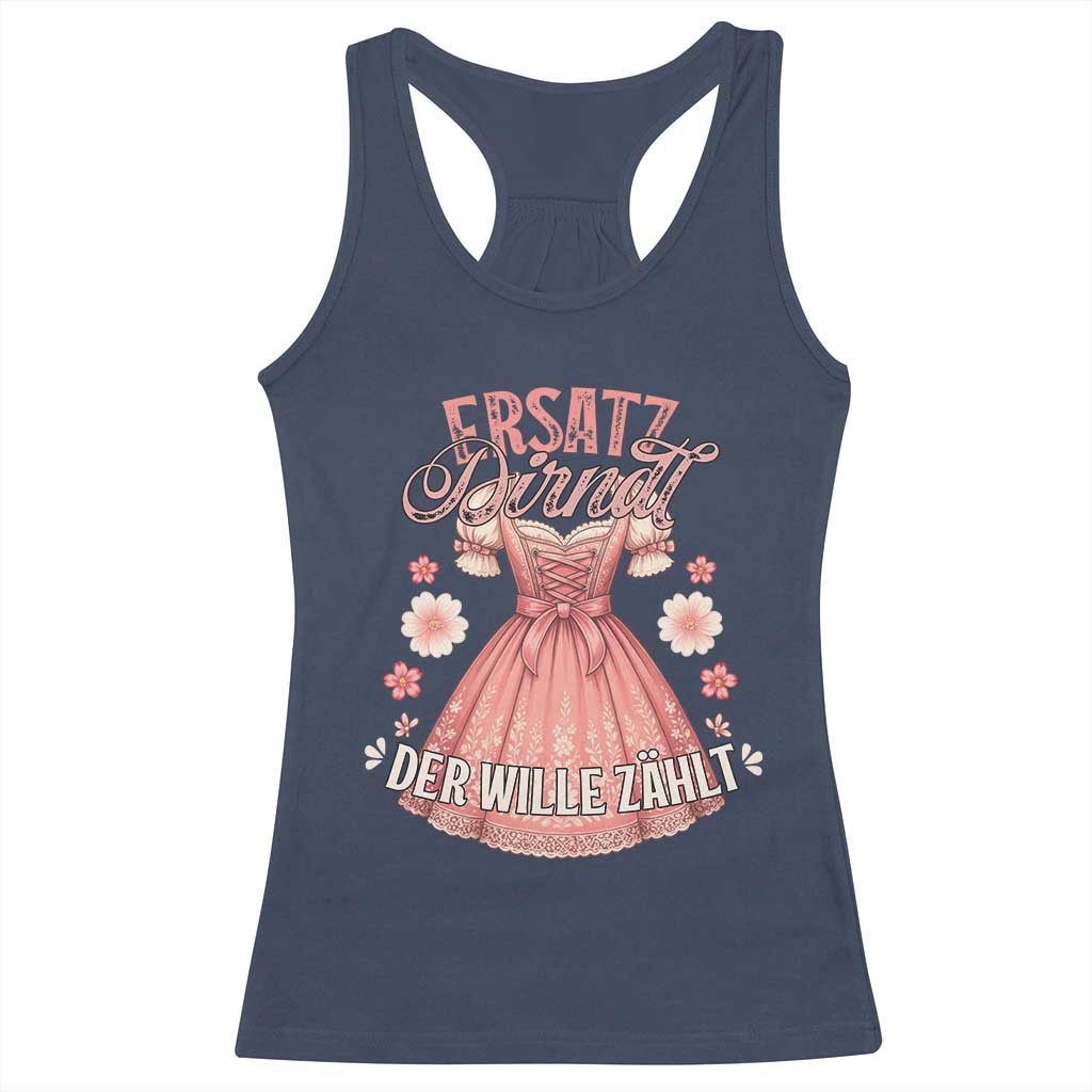 Funny Ersatz Backup Dirndl Oktoberfest Racerback Tank Top Der Wille Zahlt Bavarian Festival Costume Humor - Wonder Print Shop
