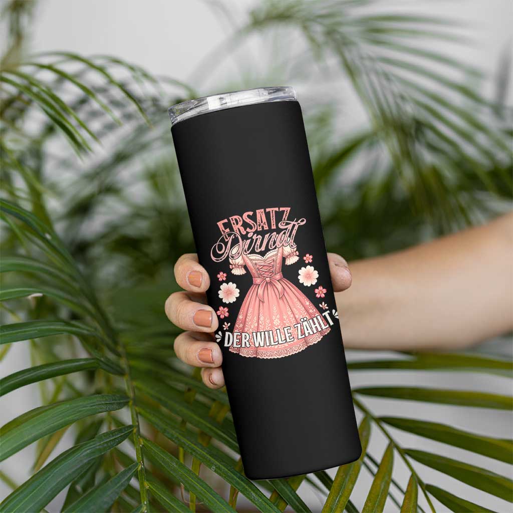 Funny Ersatz Backup Dirndl Oktoberfest Skinny Tumbler Der Wille Zahlt Bavarian Festival Costume Humor - Wonder Print Shop