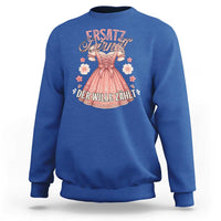 Funny Ersatz Backup Dirndl Oktoberfest Sweatshirt Der Wille Zahlt Bavarian Festival Costume Humor - Wonder Print Shop