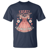 Funny Ersatz Backup Dirndl Oktoberfest T Shirt Der Wille Zahlt Bavarian Festival Costume Humor - Wonder Print Shop