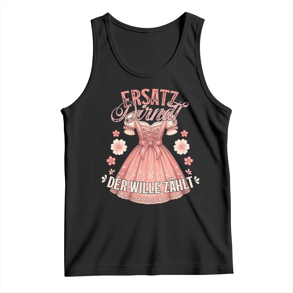 Funny Ersatz Backup Dirndl Oktoberfest Tank Top Der Wille Zahlt Bavarian Festival Costume Humor - Wonder Print Shop