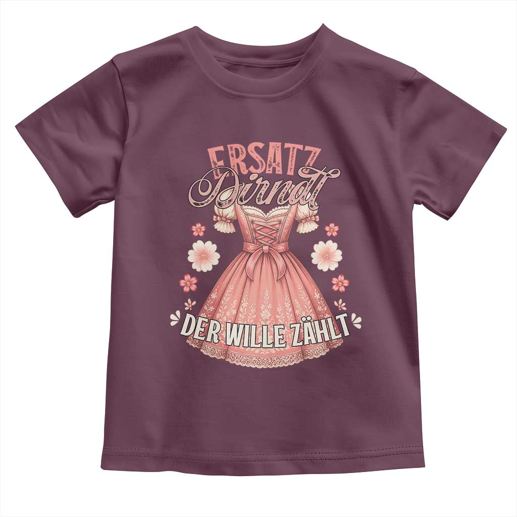 Funny Ersatz Backup Dirndl Oktoberfest Toddler T Shirt Der Wille Zahlt Bavarian Festival Costume Humor - Wonder Print Shop