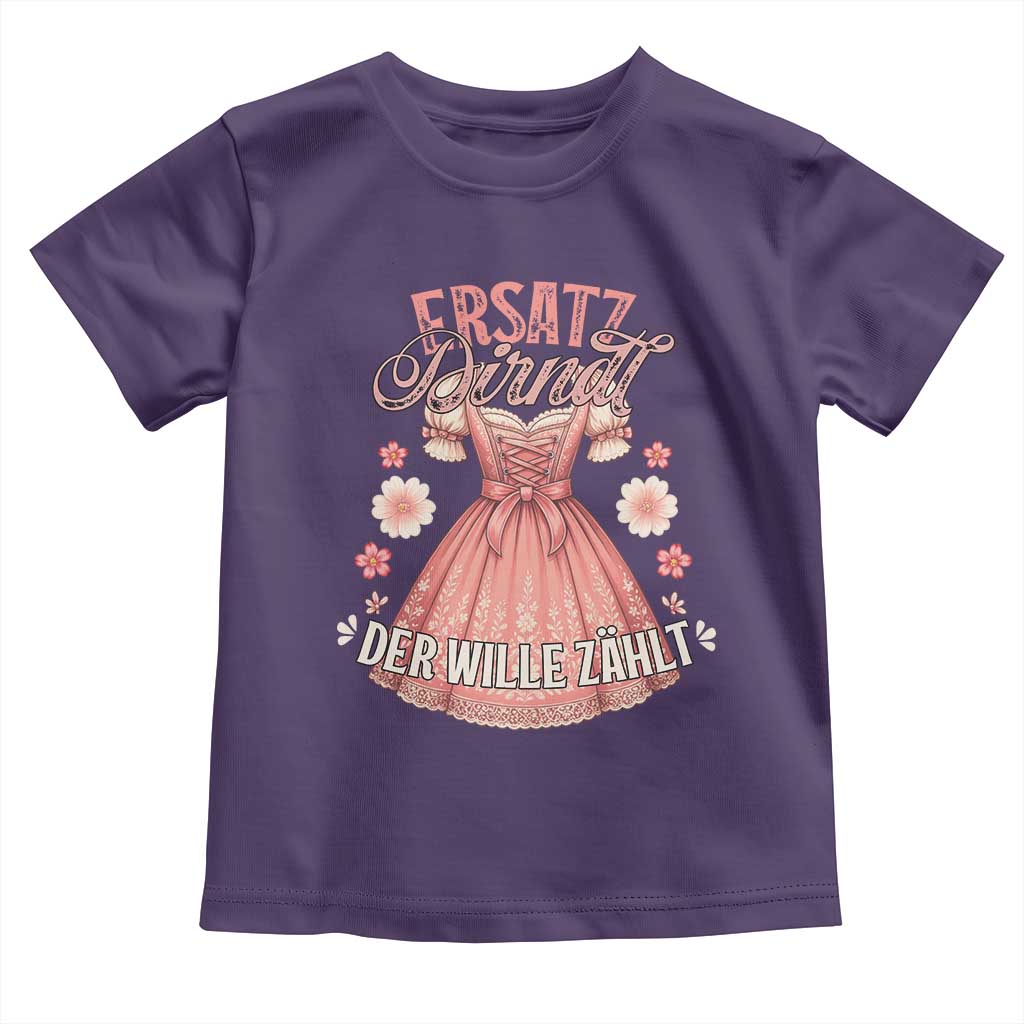 Funny Ersatz Backup Dirndl Oktoberfest Toddler T Shirt Der Wille Zahlt Bavarian Festival Costume Humor - Wonder Print Shop