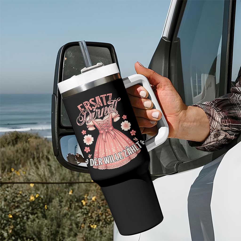 Funny Ersatz Backup Dirndl Oktoberfest Tumbler With Handle Der Wille Zahlt Bavarian Festival Costume Humor - Wonder Print Shop