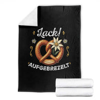 Zack Aufgebrezelt Oktoberfest Throw Blanket Dress Up Funny Pretzel Edelweiss Bavarian Festival - Wonder Print Shop