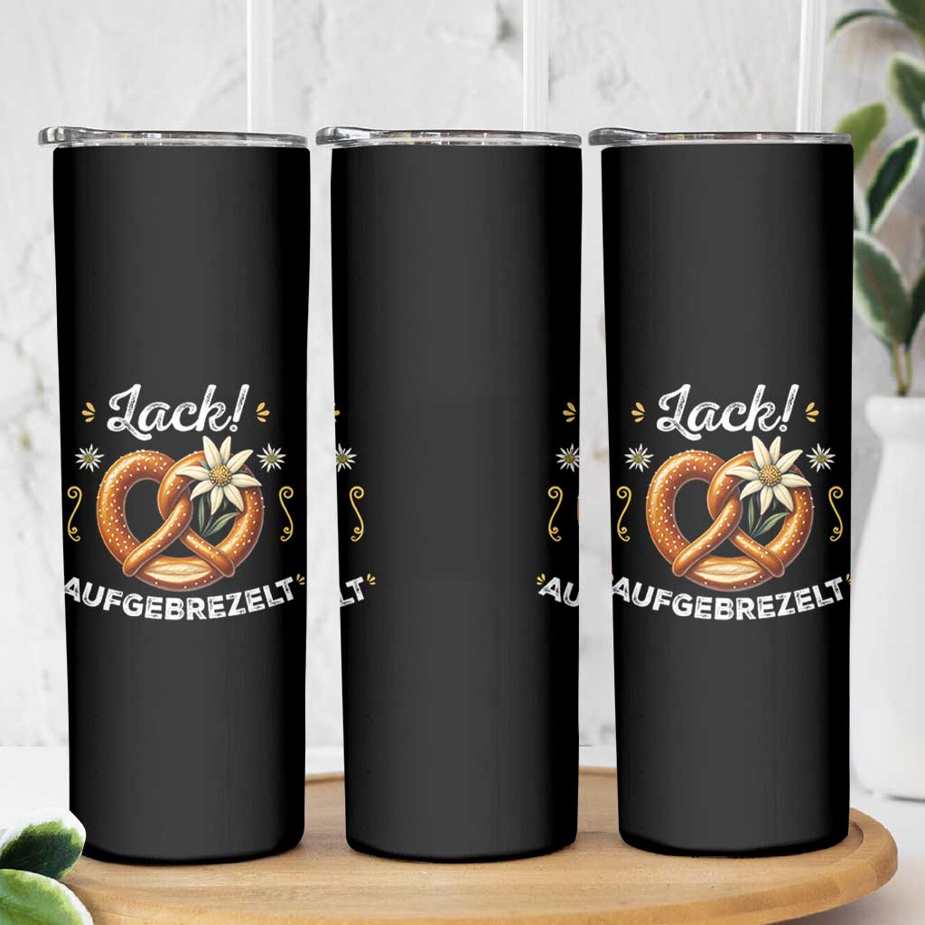 Zack Aufgebrezelt Oktoberfest Skinny Tumbler Dress Up Funny Pretzel Edelweiss Bavarian Festival - Wonder Print Shop