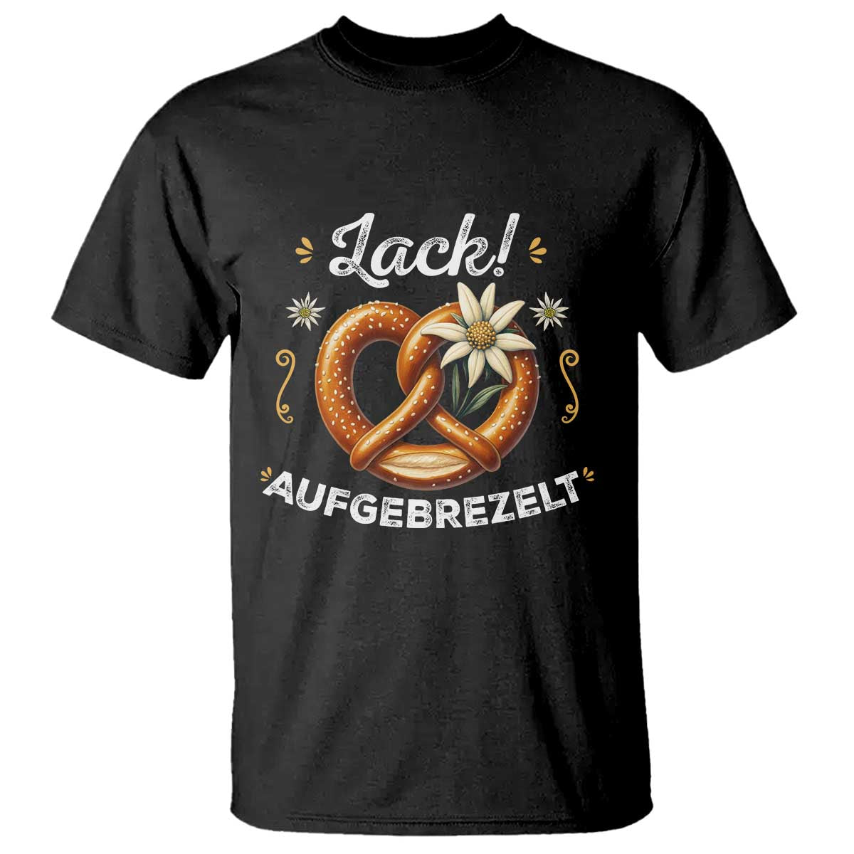 Zack Aufgebrezelt Oktoberfest T Shirt Dress Up Funny Pretzel Edelweiss Bavarian Festival - Wonder Print Shop