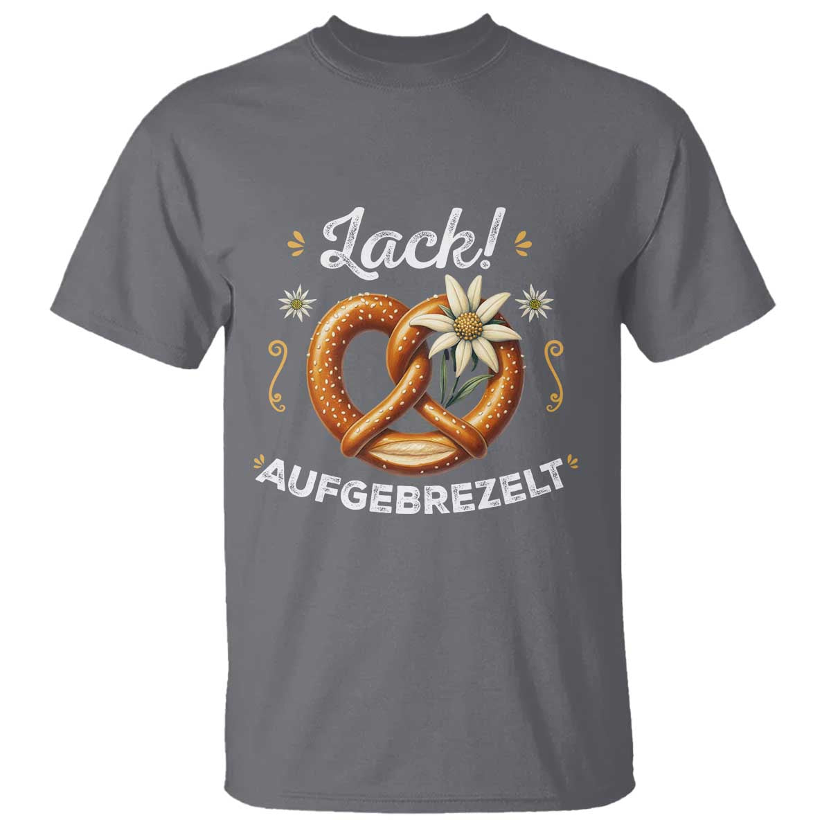 Zack Aufgebrezelt Oktoberfest T Shirt Dress Up Funny Pretzel Edelweiss Bavarian Festival - Wonder Print Shop