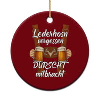 Lederhosen Forgotten Oktoberfest Ceramic Ornament Durscht Mitbracht Funny Beer Drinking - Wonder Print Shop