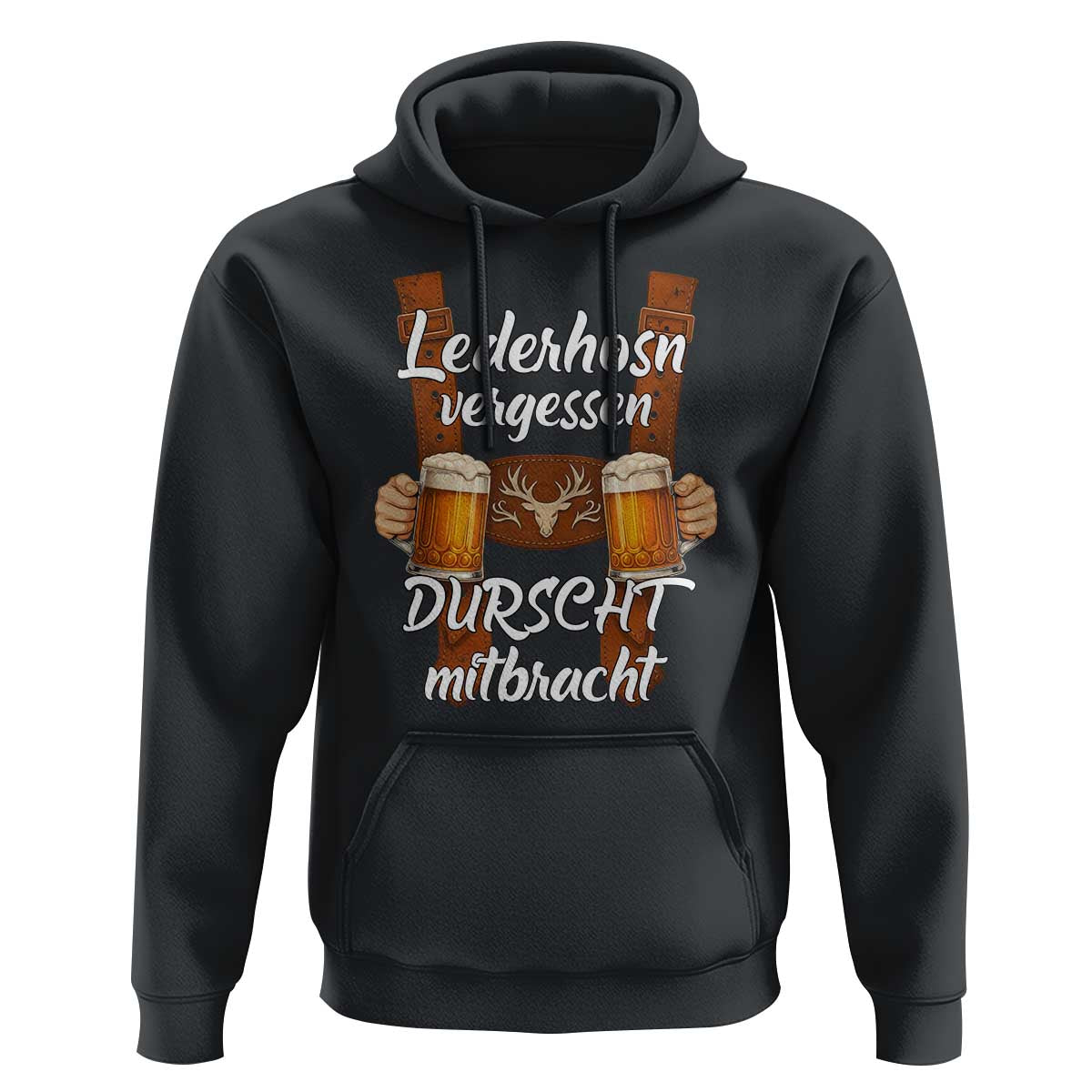 Lederhosen Forgotten Oktoberfest Hoodie Durscht Mitbracht Funny Beer Drinking - Wonder Print Shop