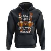 Lederhosen Forgotten Oktoberfest Hoodie Durscht Mitbracht Funny Beer Drinking - Wonder Print Shop