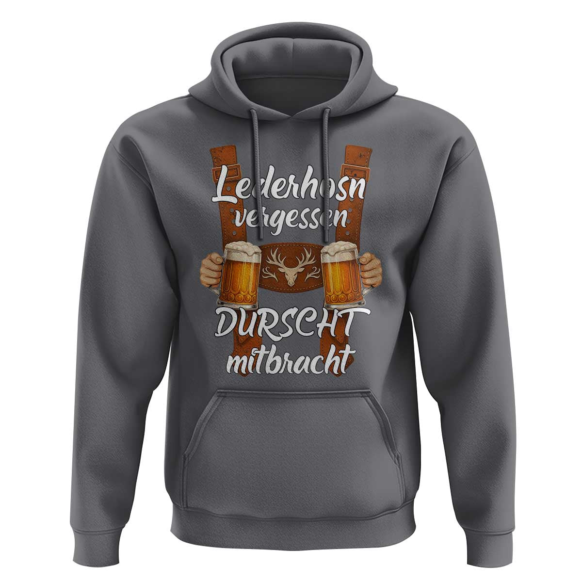 Lederhosen Forgotten Oktoberfest Hoodie Durscht Mitbracht Funny Beer Drinking - Wonder Print Shop