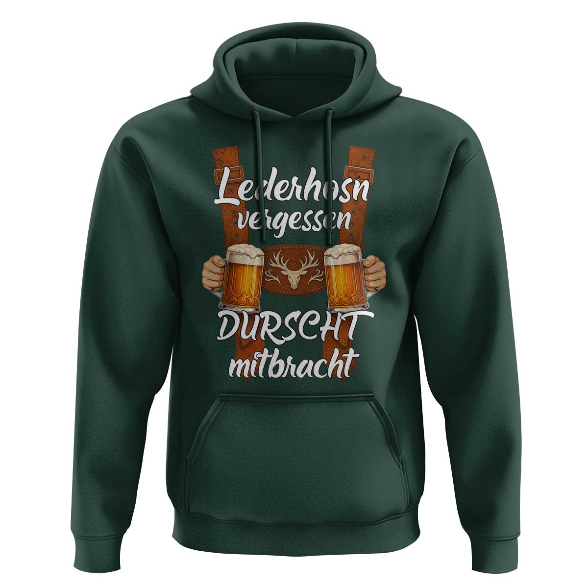 Lederhosen Forgotten Oktoberfest Hoodie Durscht Mitbracht Funny Beer Drinking - Wonder Print Shop