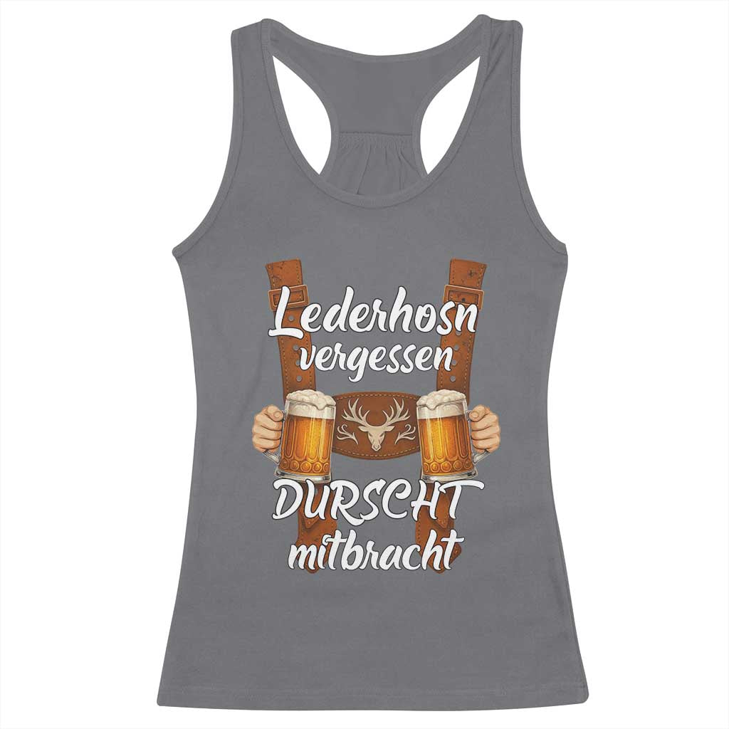 Lederhosen Forgotten Oktoberfest Racerback Tank Top Durscht Mitbracht Funny Beer Drinking - Wonder Print Shop