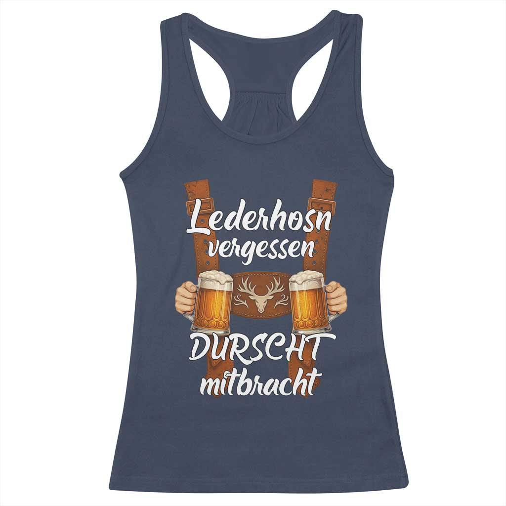 Lederhosen Forgotten Oktoberfest Racerback Tank Top Durscht Mitbracht Funny Beer Drinking - Wonder Print Shop