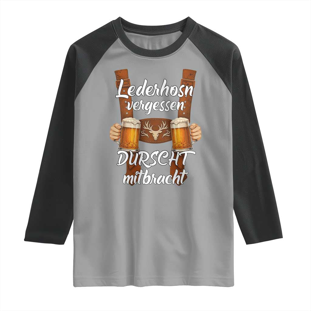 Lederhosen Forgotten Oktoberfest Raglan Shirt Durscht Mitbracht Funny Beer Drinking - Wonder Print Shop